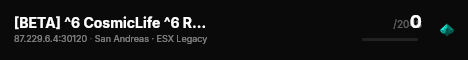 [BETA] ^6 CosmicLife ^6 Roleplay live status badge