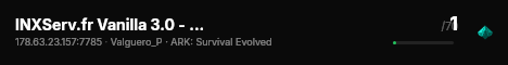 INXServ.fr Vanilla 3.0 - PVE x3 - Valguero - (v358.24) live status badge