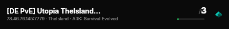 [DE PvE] Utopia TheIsland 5H//2XP//20T CrossArk - (v361.7) live status badge