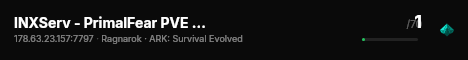 INXServ - PrimalFear PVE x10 - S8 26/07 - Ragnarok - (v358.24) live status badge