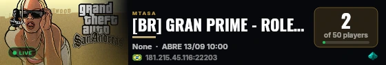 [BR] GRAN PRIME - ROLEPLAY (SERVIDOR BRASILEIRO / LEVE / PC FRACO / RP) live status badge