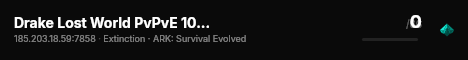 Drake Lost World PvPvE 10xp Extin - (v358.24) live status badge