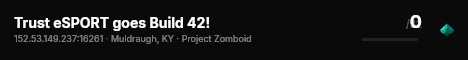 Trust eSPORT goes Build 42! live status badge