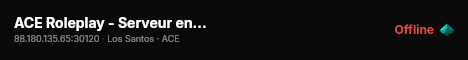 ACE Roleplay - Serveur en cours de dev live status badge