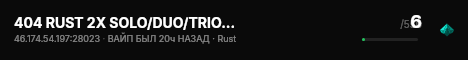 404 RUST 2X SOLO/DUO/TRIO |СР |ДЛЯ НОВИЧКОВ 12.08 live status badge