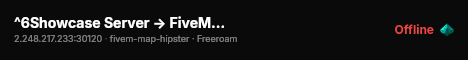 ^6Showcase Server → FiveM Server Template! live status badge