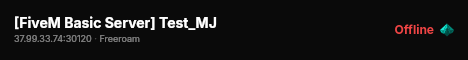 [FiveM Basic Server] Test_MJ live status badge