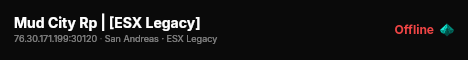 Mud City Rp | [ESX Legacy] live status badge