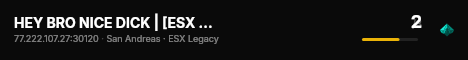 HEY BRO NICE DICK | ESX Legacy Server live status badge