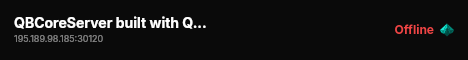 QBCoreServer built with QBCore Framework by JericoFx & Kakarot & Hamy! live status badge