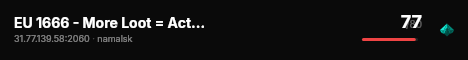EU 1666 - More Loot = Active Admins - Hight fps live status badge