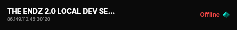 THE ENDZ 2.0 LOCAL DEV SERVER live status badge