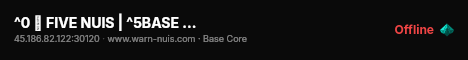 ^0 🔨 FIVE NUIS | ^5BASE CORE live status badge