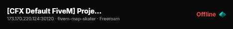[CFX Default FiveM] Project Name: REDACTED live status badge