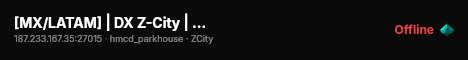 [MX/LATAM] | DX Z-City | ¡ÚNETE! live status badge