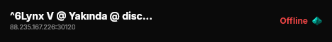 ^6Lynx V @ Yakında @ discord.gg/lynxvrp live status badge