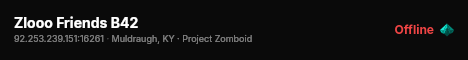 Zlooo Friends B42 live status badge