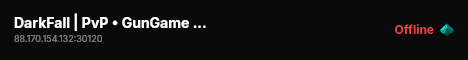 DarkFall | PvP • GunGame • Events • Classement • FR live status badge