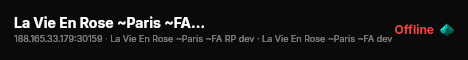 La Vie En Rose ~Paris ~FA RP dev live status badge