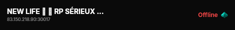 NEW LIFE ➤ 🔐 RP SÉRIEUX ➤ ⚖️ ILLÉGAL & LÉGAL ➤ 🚀 150 FPS ➤ 💬 DISCORD.GG/newlifefa ➤ ✨ UNIQUE live status badge