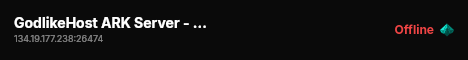 GodlikeHost ARK Server - (v361.7) live status badge