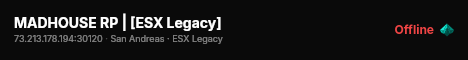 MADHOUSE RP | [ESX Legacy] live status badge