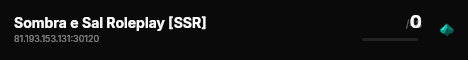 Sombra e Sal Roleplay [SSR] live status badge