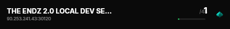 THE ENDZ 2.0 LOCAL DEV SERVER live status badge