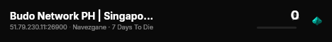 Budo Network PH | Singapore | 7 Days to Die live status badge