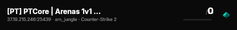 [PT] PTCore | Arenas 1v1 | !vip !rank live status badge