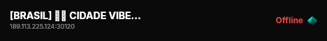 [BRASIL] 🇧🇷 CIDADE VIBE ROLEPLAY #WIPOU HOJE live status badge