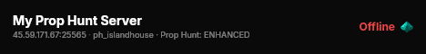 My Prop Hunt Server live status badge