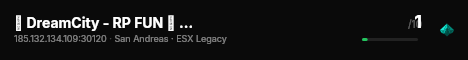 🍸 DreamCity - RP FUN 🍹 - 🏴 GANGS - 💊 DROGUES  live status badge