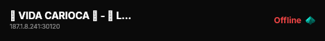 😡 VIDA CARIOCA 😡 - 🌈 LGBTQ+ | 👻 SEM WHITELIST 👻| 👾 PING BR 👾 | ☠️ FAVELAS ☠️ | 👿 FACS LIVRES 👿 | 💎 VÁRIAS EXCLUSIVIDADES 💎 | https://discord.gg/mnSpU5rPwJ live status badge