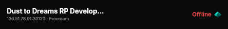 Dust to Dreams RP Development Server live status badge