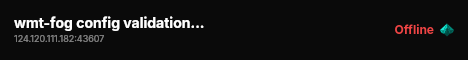 wmt-fog config validation check live status badge