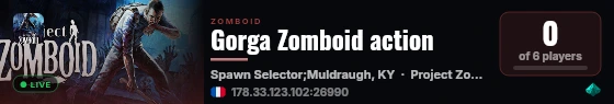 Gorga Zomboid action live status badge