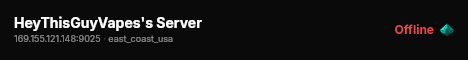 HeyThisGuyVapes's Server live status badge