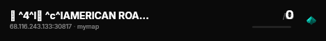 🔥 ^4^l✦ ^c^lAMERICAN ROAD ^4^l✦ ^r^8 ❙ ^f^lROLEPLAY ^r^8 ❙ ^6^lPAID CAR MODS ^r^8 ❙ ^c^lACTIVE 🔥 live status badge