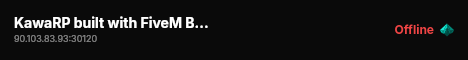 KawaRP built with FiveM Basic Server! live status badge