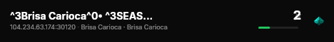 ^3Brisa Carioca^0• ^3SEASON 1 ^0• Inaugura em breve^0• O MAIS OTIMIZADO DO BRASIL!^0• live status badge