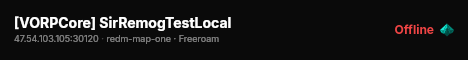 [VORPCore] SirRemogTestLocal live status badge