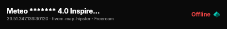 Meteo ******* 4.0 Inspired Server live status badge