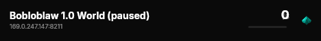 Bobloblaw 1.0 World (paused) live status badge
