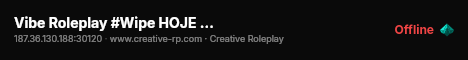 Vibe Roleplay #Wipe HOJE FACs LIVRES live status badge