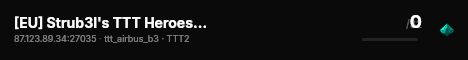 [EU] Strub3l's TTT Heroes | FastDL | High Playercount live status badge