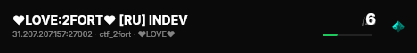 ❤LOVE:2FORT❤ [RU] INDEV live status badge