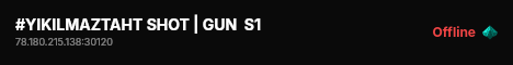 #YIKILMAZTAHT SHOT | GUN  S1 live status badge