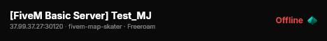 [FiveM Basic Server] Test_MJ live status badge