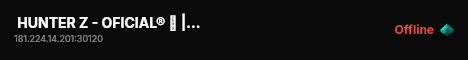  HUNTER Z - OFICIAL® 🧟 | 🌎 Melhor Servidor Da Atualidade 🌎 live status badge